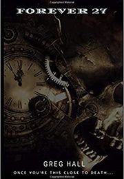 Forever 27 (Greg Hall)