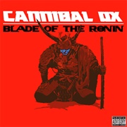 Cannibal Ox "Blade: The Art of Ox" Ft U-God
