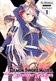 The Demon Sword Master of Excalibur Academy Volume 2 (Asagi Tosaka)