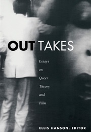 Out Takes: Essays on Queer Theory and Film (Ellis Hanson)