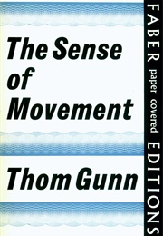 The Sense of Movement (Thom Gunn)