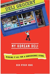 My Korean Deli (Ben Ryder Howe)