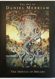 Impetus of Dreams: The Art of Daniel Merriam (Daniel Merriam)