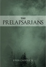 The Prelapsarians (John Gaiserich)