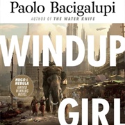 The Windup Girl by Paolo Bacigalupi