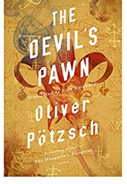 The Devil&#39;s Pawn (Oliver Potzsch)