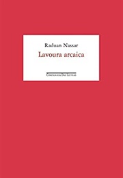 Lavoura Arcaica (Raduan Nassar)
