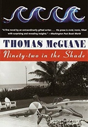 92 in the Shade (Thomas McGuane)