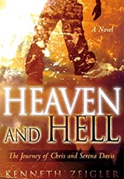 Heaven & Hell: A Journey of Chris and Serena Davis (Kenneth Zeigler)