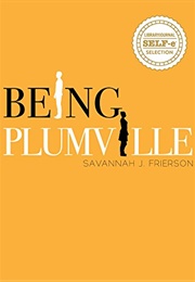 Being Plumville (Savannah J. Frierson)