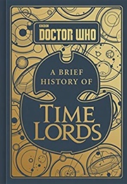 A Brief History of Time Lords (Steve Tribe)