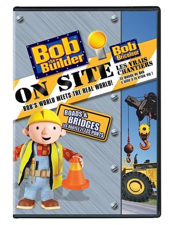 Bob the Builder on Site: Roads &amp; Bridges (2008)