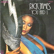 You and I - Rick James