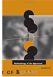 The Methodology of the Oppressed (Chela Sandoval)