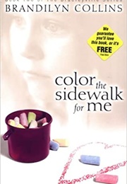 Olor the Sidewalk for Me (B Collins)