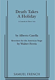 Death Takes a Holiday (Alberto Casella)