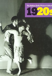 The Hulton Getty Picture Collection: 1920s (Nick Yapp)