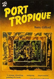 Port Tropique (Barry Gifford)