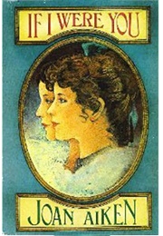 If I Were You (Joan Aiken)