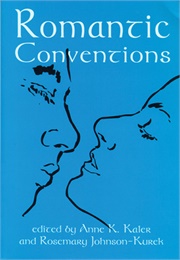 Romantic Conventions (Anne K. Kaler)