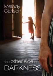 The Other Side of Darkness (Melody Carlson)