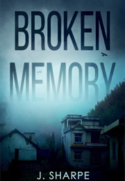 Broken Memory (J. Sharpe)