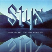 Come Sail Away- Styx