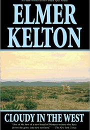 Cloudy in the West (Elmer Kelton)