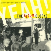 The Alarm Clocks - Yeah!: Savage 1966 Ohio Garage Raunch