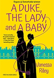 A Duke, the Lady, & a Baby (Vanessa Riley)