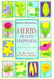 Herbs for Health and Happiness (Mo Siegel)