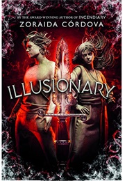 Illusionary (Zoraida Córdova)
