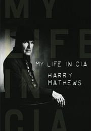 My Life in CIA (Harry Mathews)