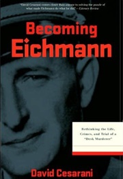 Becoming Eichmann (Caserani)