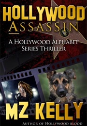 Hollywood Assassin (M.Z. Kelly)