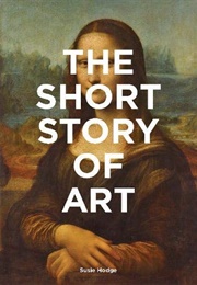 The Short Story of Art (Susie Hodge)
