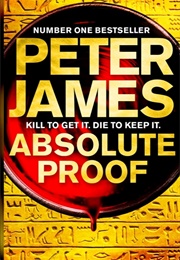Absolute Proof (Peter James)
