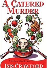 A Catered Murder (Isis Crawford)