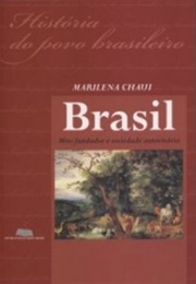 Brasil: Mito Fundador E Sociedade Autoritária (Marilena Chaui)