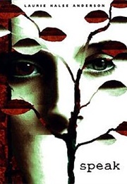 Speak (Laurie Halse Anderson)