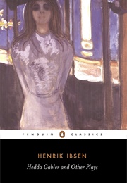 Hedda Gabler and Other Plays (Henrik Ibsen)