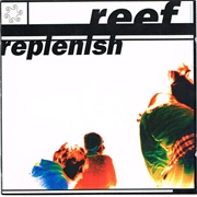 Reef - Replenish