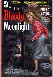 The Bloody Moonlight (Fredric Brown)