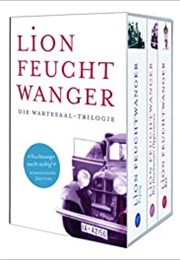 Die Wartesaal Triologie (Lion Feuchtwanger)