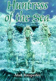 Huntress of the Sea (Alan Temperley)