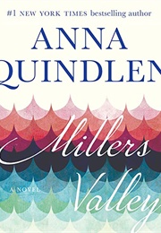 Miller&#39;s Valley (Anna Quindlen)
