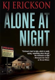Alone at Night (K.J. Erickson)