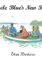 Uncle Blues New Boat (Elsa Beskow)