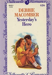 Yeseterday's Hero (Debbie Macomber)