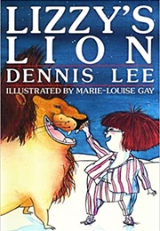Lizzy&#39;s Lion (Dennis Lee)